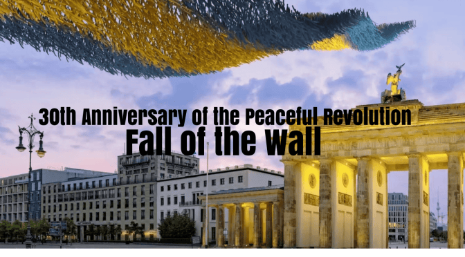 Top European Events: 30th Anniversary of the Peaceful Revolution In Berlin On Nov. 4-10, 2019