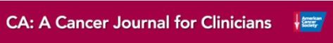 CA - A Cancer Journal for Clinicians American Cancer Society