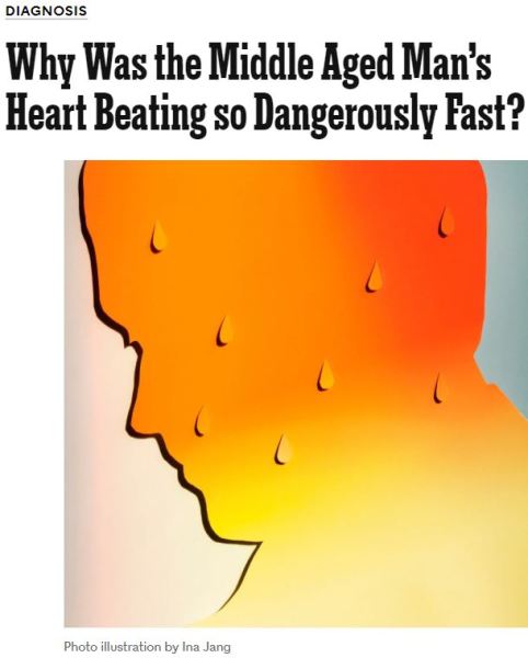 Diagnosis from New York Times by Lisa Sanders, MD Photo Illustration by Ina Jang