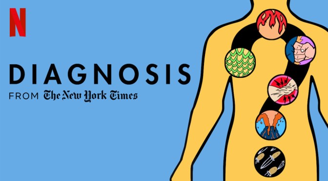 TV Worth Watching: “Diagnosis” From The New York Times Featuring Lisa Sanders MD On Netflix