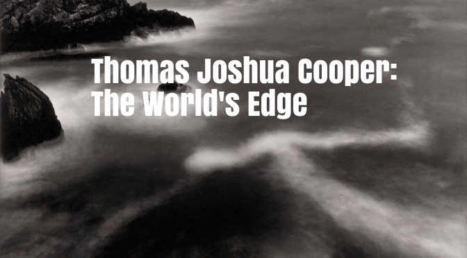 New Photography Books: “The World’s Edge” By Thomas Joshua Cooper