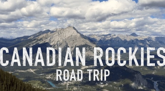Culinary Road Trips: Calgary West To Canmore, Banff, Lake Louise & Back Again (9 Days, 250 Miles)