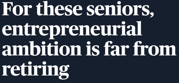 Seniors are Entrepreneurs