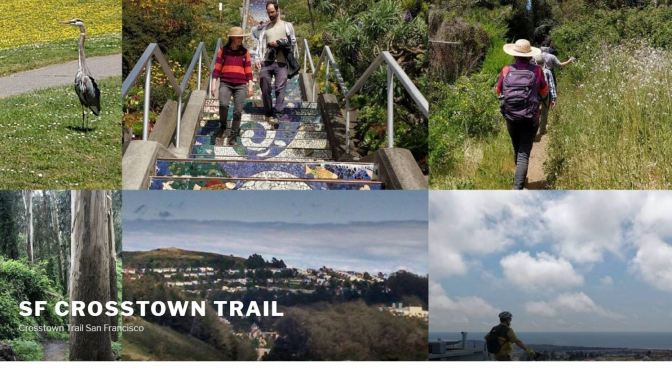 Top Hikes: “San Francisco Crosstown Trail” – Candlestick Point To Lands End (17 Miles)