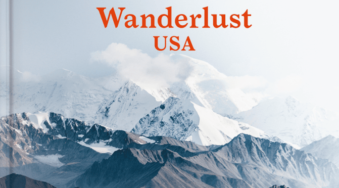 Top New Travel Books: “Wanderlust USA” Edited By Gestalten (2019)