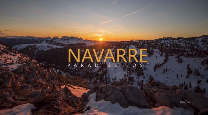 Top New Travel Videos: “Navarre – Paradise Lost” In Spain By Txema Ortiz