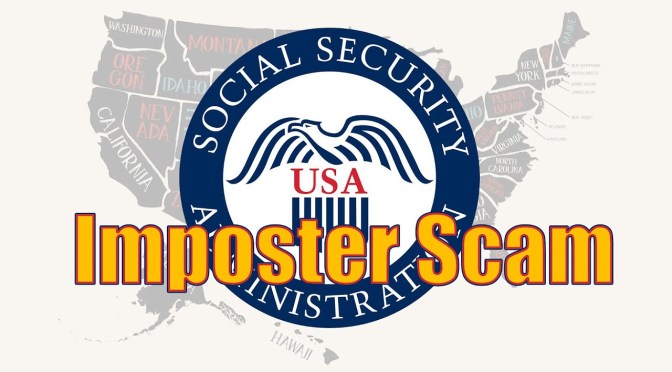 Crime: “Social Security Administration Scams” Are #1 Fraud Reported To FTC