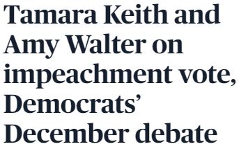 Tamara Keith and Amy Walter in Politics Monday PBS Newshour Dec 16 2019