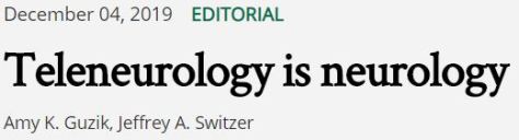 Teleneurology is Neurology Dec 4 2019