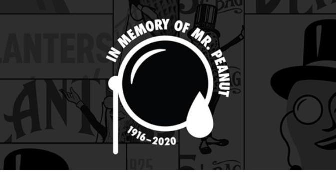 Super Bowl Ads: Planters To Kill Off 114-Year Old “Mr. Peanut” (1916 – 2020)