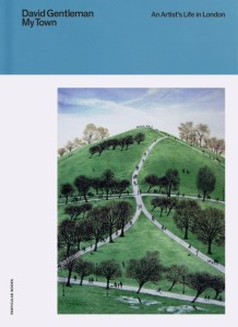 My Town by David Gentleman Penguin UK May 2020