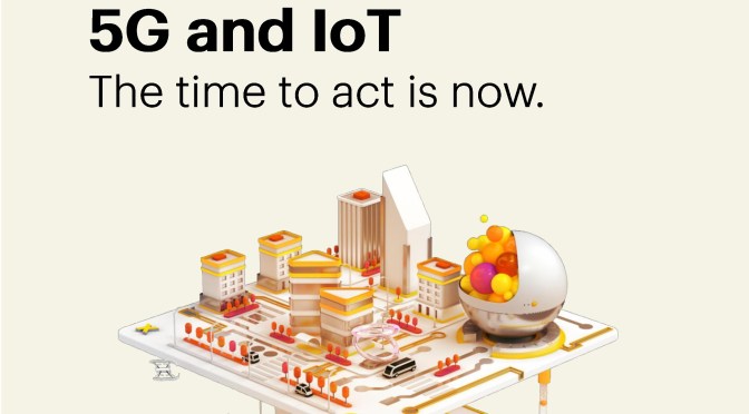 Technology Review: “The Crucial Relationship Of 5G And IoT” (Ebook)