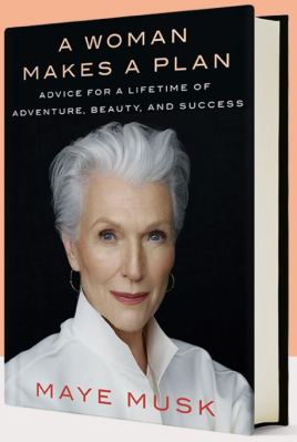 A Woman Makes A Plan Maye Musk book