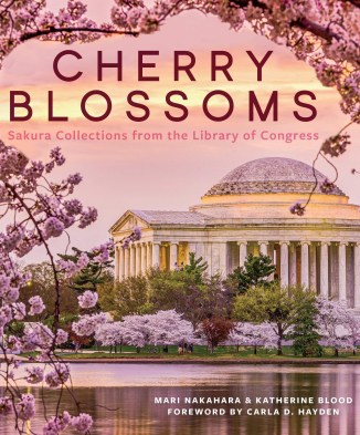 Cherry Blossoms Sakura Collections from the Library of Congress book February 11 2020