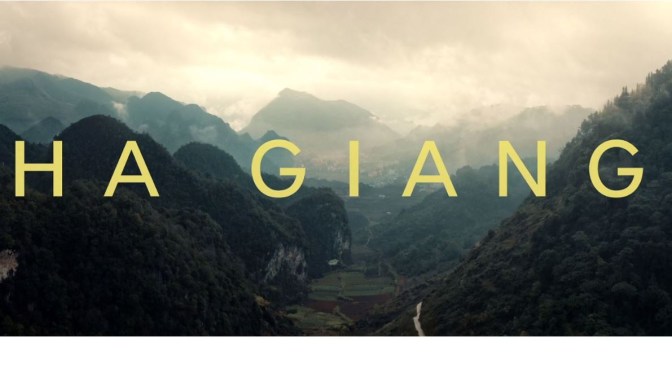 Top New Travel Videos: “Ha Giang – Dream Curves” In Vietnam By Nhi Dang (2020)