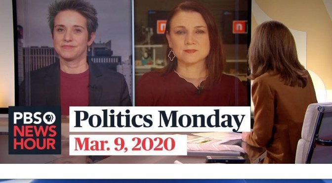 “Politics Monday”: Tamara Keith And Amy Walter On Coronavirus Outbreak, Michigan Primary (PBS)