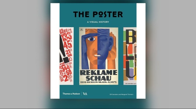 New Book Podcast: “The Poster – A Visual History” Authors Gill Saunders & Margaret Timmers (V&A)