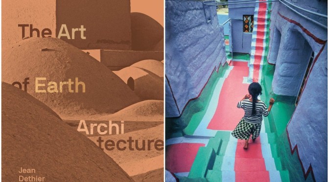 Top New Books: “The Art Of Earth Architecture – Past, Present, Future” (Mar 2020)