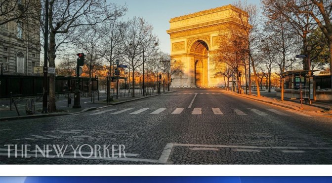 Travel: Streets Of Paris Under Quarantine – April 2020 (New Yorker Videos)