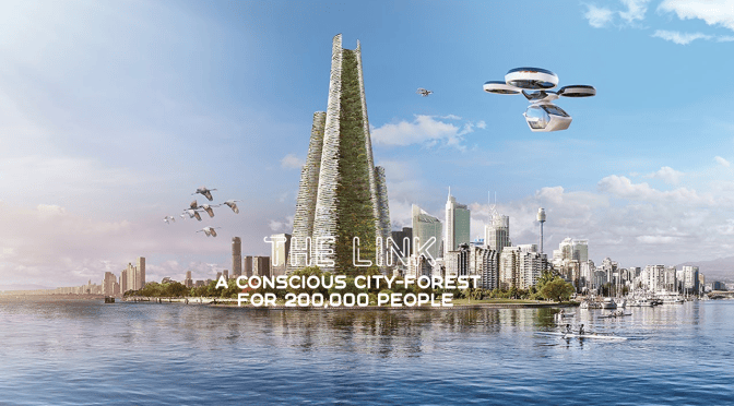 CITIES OF THE FUTURE: “The Link – A Conscious City-Forest For 200,000 People” (Luca Curci Architects)