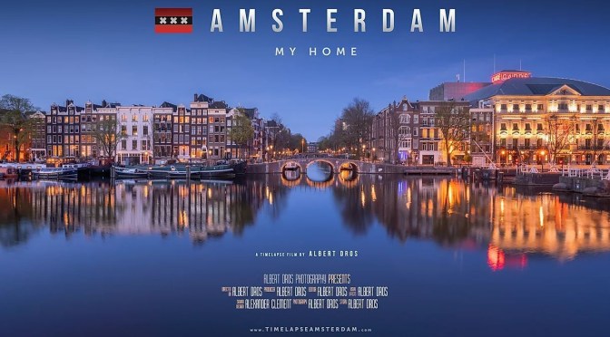 Top New Travel Videos: “Amsterdam – Timelapse 4K” By Albert Dros (2020)