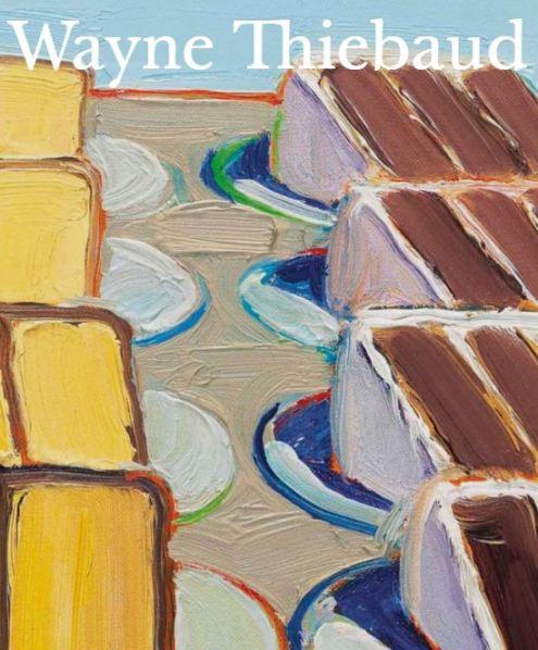 Wayne Thiebaud - American Painter