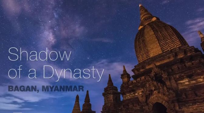 Top New Travel Videos: “Shadow Of A Dynasty – Bagan, Myanmar” By Martien Janssen (2020)