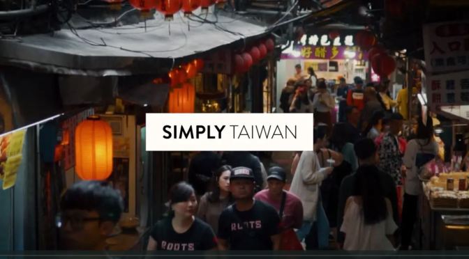 New Travel Videos: “Simply Taiwan” By Wilkim Tan