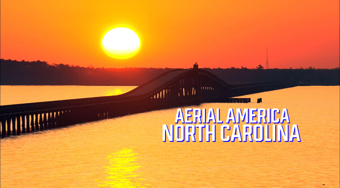TOP TRAVEL VIDEOS: “AERIAL AMERICA – NORTH CAROLINA” (SMITHSONIAN CHANNEL)