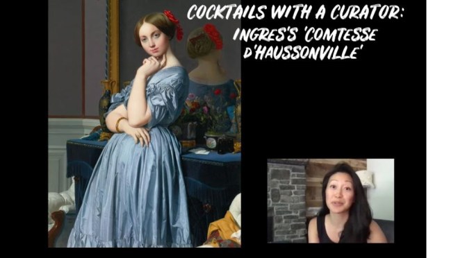 Cocktails With A Curator: Ingres’s ‘Comtesse d’Haussonville’ (Video)