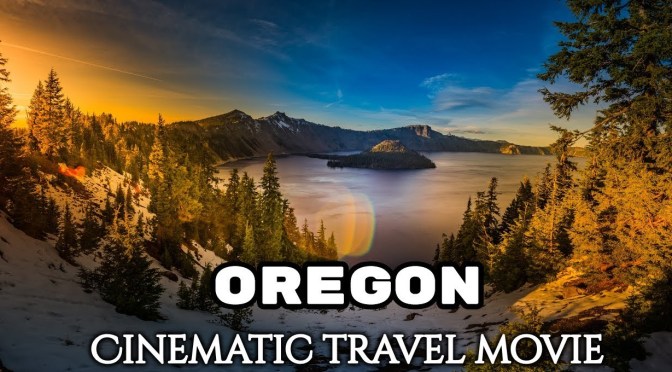Top New Aerial Travel Videos: “Oregon – 4K”