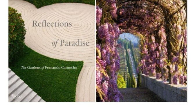 New Books: ‘Reflections of Paradise: The Gardens of Fernando Caruncho’