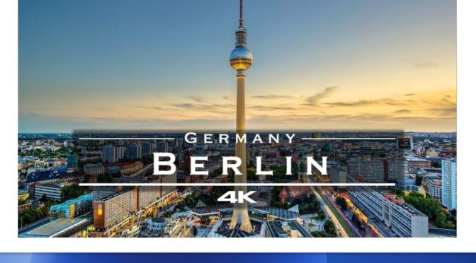Top Aerial Travel Videos: ‘Berlin, Germany’ (4K)