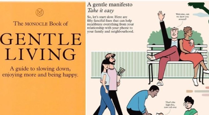 Lifestyle: ‘The Monocle Book Of Gentle Living’