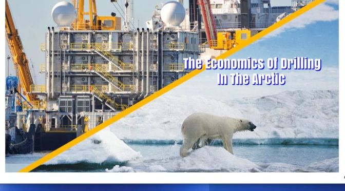 Oil & Climate Change: ‘The Economics Of Drilling In The Arctic’ (CNBC Video)