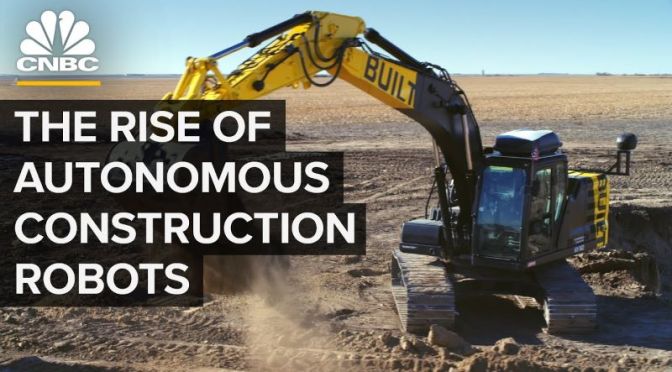Building Industry: ‘The Rise Of Autonomous Construction Robots’
