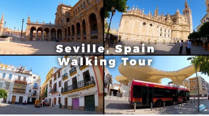 Walking Tours: ‘Seville’ In Andalusia, Southern Spain