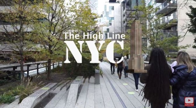 Walking Tours: ‘The High Line’ – New York City (2020)