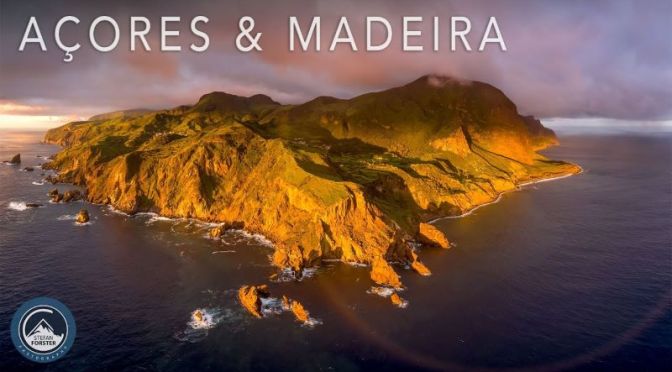 Aerial Travel: ‘Azores & Madeira’ – The Islands Of Rainbows And Waterfalls