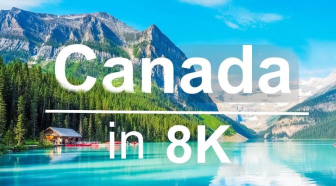 Aerial Travel Videos: ‘Canada’ (Ultra HD)