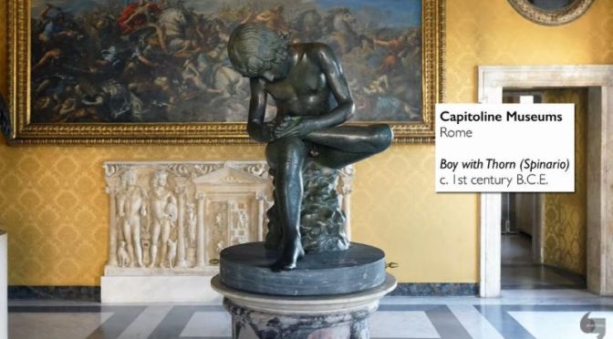 Art History Video: 1st C. BC Roman Sculpture ‘Boy With Thorn – The Spinario’