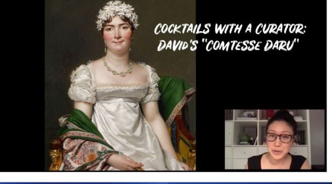 Cocktails With A Curator: ‘David’s “Comtesse Daru”