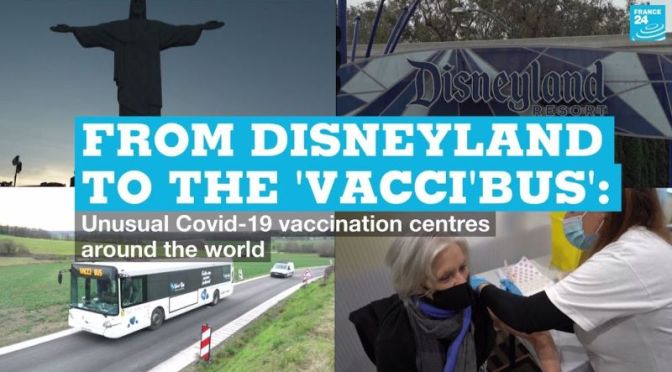 Covid Vaccination Spots: ‘Disneyland To Vacci’Bus’ Around The World (Video)