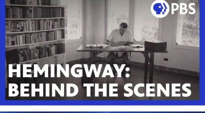 Documentaries: Behind The Scenes Of ‘Hemingway’