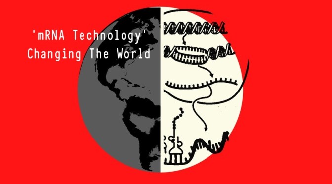 Biotechnology: ‘mRNA Could Change The World’