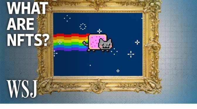 Analysis: ‘NFT’s And The Digital Art Boom’ (Video)