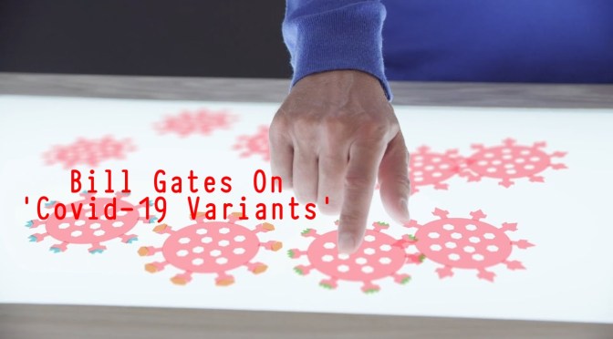 Covid-19: Bill Gates On Variants & The Pandemic