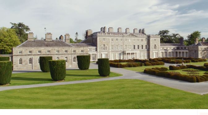 Irish Estates: ‘Carton House – County Kildare’