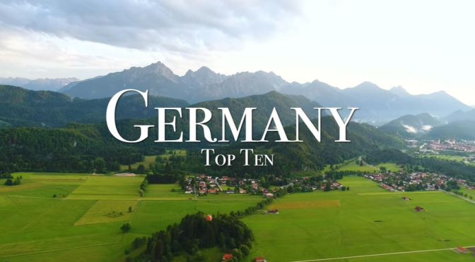 Travel Tour: ‘Top Ten Places To Visit In Germany’