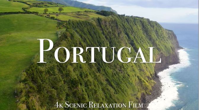 Views: Landscapes And Cities Of ‘Portugal’ (4K)